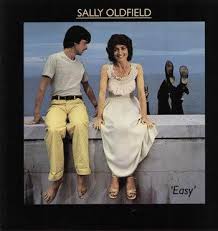 SALLY OLDFIELD - EASY